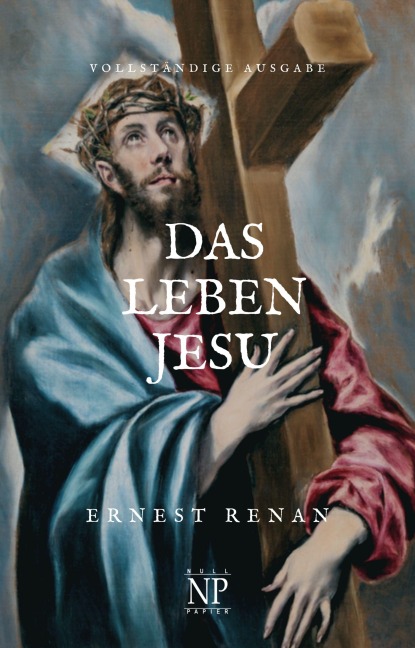 Das Leben Jesu - Ernest Renan