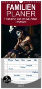 Cover-Bild zum Titel 'Familienplaner 2027 - Festliche Dia de Muertos Porträts mit 5 Spalten (Wandkalender, 21 x 45 cm) CALVENDO' von 'Anja Frost'