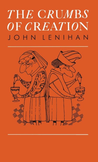 The Crumbs of Creation - J. Lenihan