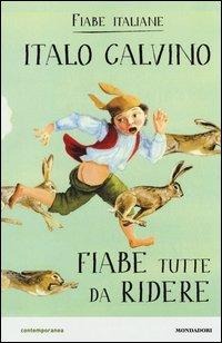 Fiabe tutte da ridere. Fiabe italiane - Italo Calvino