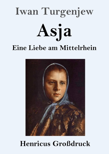 Asja (Großdruck) - Iwan Turgenjew