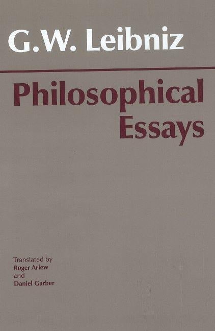 Leibniz: Philosophical Essays - Gottfried Wilhelm Leibniz