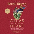 Cover-Bild zum Titel 'Atlas of the Heart: Mapping Meaningful Connection and the Language of Human Experience' von 'Brené Brown'