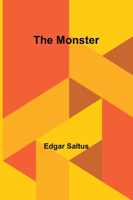 The Monster - Edgar Saltus