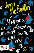 Niemand kennt mich so wie du - Anna McPartlin