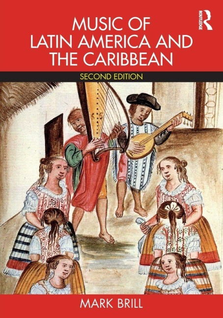 Music of Latin America and the Caribbean - Mark Brill