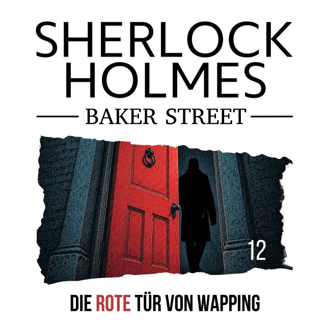 12: Die rote Tür von Wapping - Dennis Ehrhardt, Sebastian Breidbach