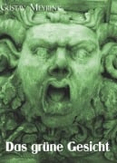 Cover-Bild zum Titel 'Das grüne Gesicht - Gustav Meyrink [1868 - 1932].' von 'Otmar Trierweiler'