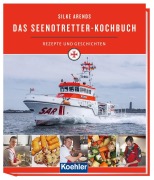 Cover-Bild zum Titel 'Das Seenotretter-Kochbuch' von 'Silke Arends'