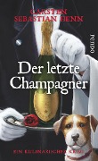 Cover-Bild zum Titel 'Der letzte Champagner' von 'Carsten Sebastian Henn'