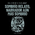 Cover-Bild zum Titel 'Sombrío relato, narrador aún más sombrío' von 'Villiers de L'isle Adam'