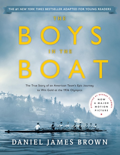 The Boys in the Boat (Young Readers Adaptation) - Daniel James Brown