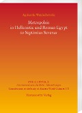 Cover-Bild zum Titel 'Metropoleis in Hellenistic and Roman Egypt from the early Ptolemaic Age to Septimius Severus' von 'Agnieszka Wojciechowska'