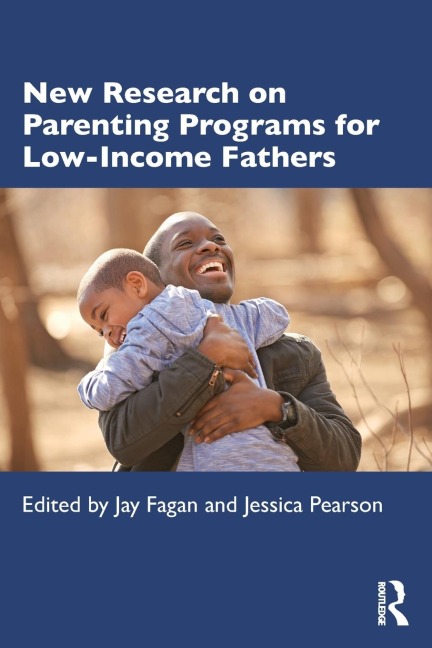 New Research on Parenting Programs for Low-Income Fathers - 