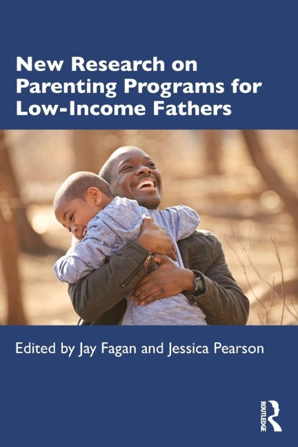 New Research on Parenting Programs for Low-Income Fathers - 
