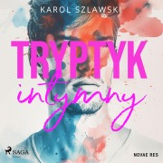 Cover-Bild zum Titel 'Tryptyk intymny' von 'Karol Szlawski'