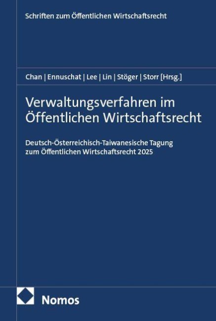 Verwaltungsverfahren im Öffentlichen Wirtschaftsrecht - 