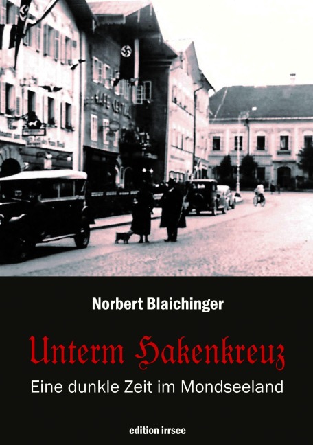 Unterm Hakenkreuz - Norbert Blaichinger