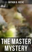THE MASTER MYSTERY - Arthur B. Reeve