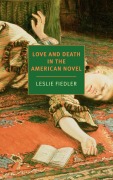 Cover-Bild zum Titel 'Love and Death in the American Novel' von 'Leslie Fiedler'