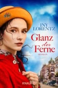 Cover-Bild zum Titel 'Glanz der Ferne' von 'Iny Lorentz'