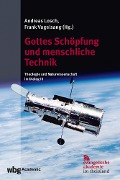 Cover-Bild zum Titel 'Gottes Schöpfung und menschliche Technik' von ''