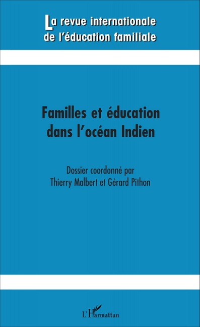 Familles et éducation dans l'océan Indien - Malbert Thierry Malbert