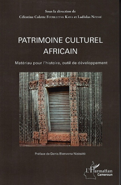 Patrimoine culturel africain - Célestine Colette Fouellefak Kana, Ladislas Nzesse