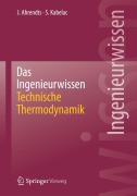 Cover-Bild zum Titel 'Das Ingenieurwissen: Technische Thermodynamik' von 'Stephan Kabelac, Joachim Ahrendts'