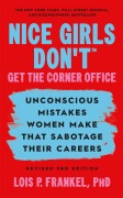 Cover-Bild zum Titel 'Nice Girls Don't Get the Corner Office' von 'Lois P. Frankel'