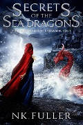 Secret of the Sea Dragons (Chronicles of Cassadon, #1) - Nk Fuller