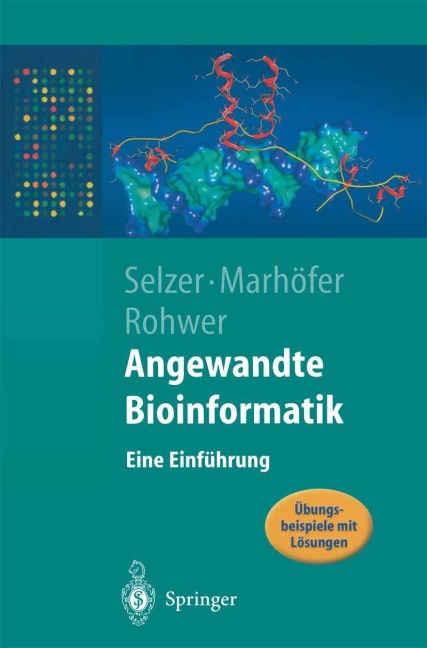 Angewandte Bioinformatik - Paul Maria Selzer, Andreas Rohwer, Richard Marhöfer