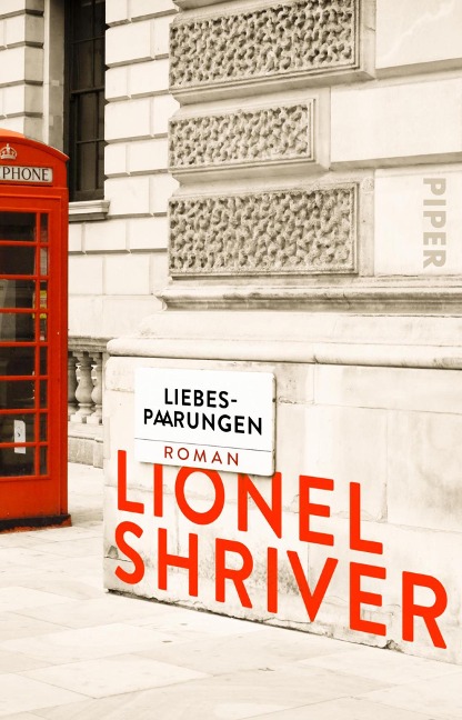 Liebespaarungen - Lionel Shriver