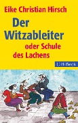 Cover-Bild zum Titel 'Der Witzableiter' von 'Eike Christian Hirsch'