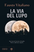Cover-Bild zum Titel 'La via del lupo' von 'Fausto Vitaliano'