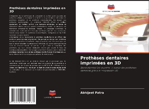 Prothèses dentaires imprimées en 3D - Abhijeet Patra