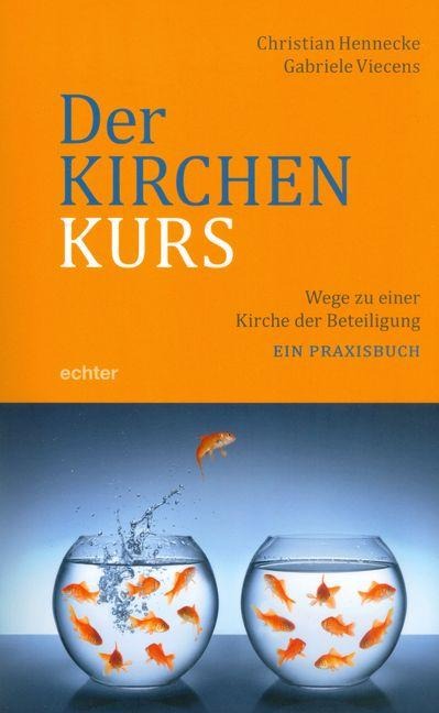 Der Kirchenkurs - Christian Hennecke, Gabriele Viecens