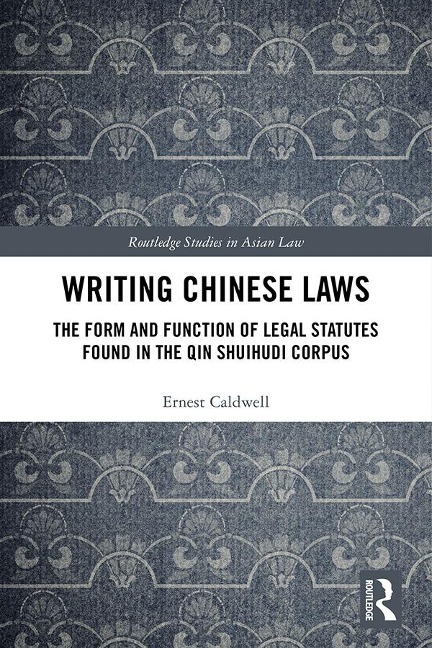 Writing Chinese Laws - Ernest Caldwell