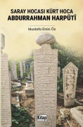 Cover-Bild zum Titel 'Saray Hocasi Kürt Hoca Abdurrahman Harputi' von 'Mustafa Emin Öz'