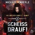 Cover-Bild zum Titel 'Scheiss Drauf!' von 'Michael Anderle'