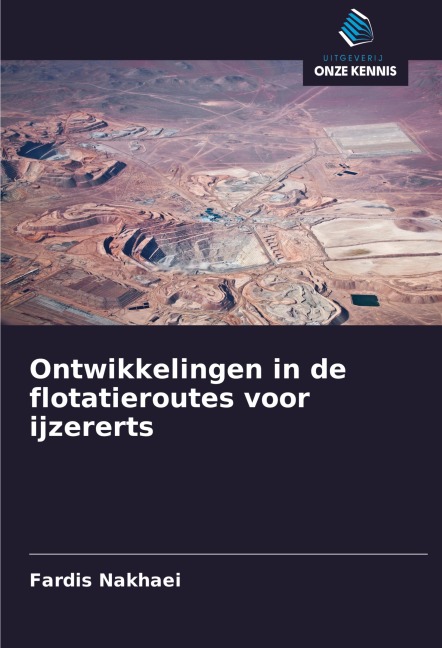 Ontwikkelingen in de flotatieroutes voor ijzererts - Fardis Nakhaei