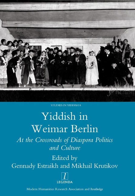 Yiddish in Weimar Berlin - Gennady Estraikh