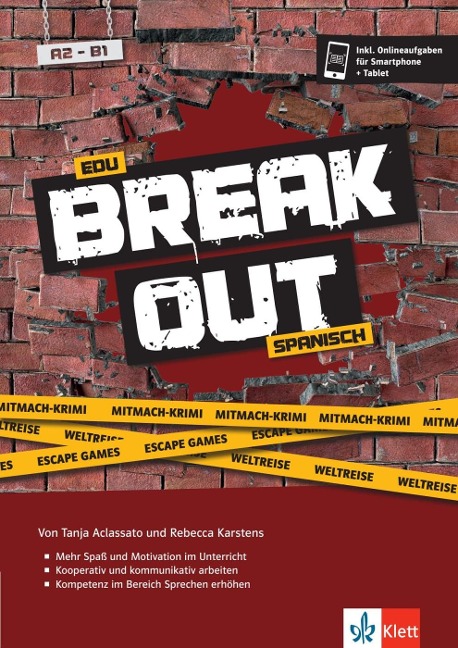 Edu Breakout Spanisch A2-B1 - Escape Games, Mitmach-Krimis, Weltreise - Tanja Aclassato, Rebecca Karstens