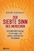 Der siebte Sinn des Menschen - Rupert Sheldrake