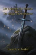 Cover-Bild zum Titel 'Die Legende von Yranisar Band 3: Die Magie des Schwertes' von 'Hendrik M. Bekker'