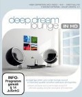 Cover-Bild zum Titel 'Deep Dream Lounge In HD' von 'Various'