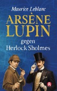 Cover-Bild zum Titel 'Lupin vs. Herlock Sholmes. Detektivroman' von 'Maurice Leblanc'
