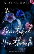 Cover-Bild zum Titel 'A Beautiful Heartbreak (NYC Series, #1)' von 'Alora Kate'