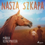 Cover-Bild zum Titel 'Nasza szkapa' von 'Maria Konopnicka'