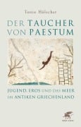 Der Taucher von Paestum - Tonio Hölscher